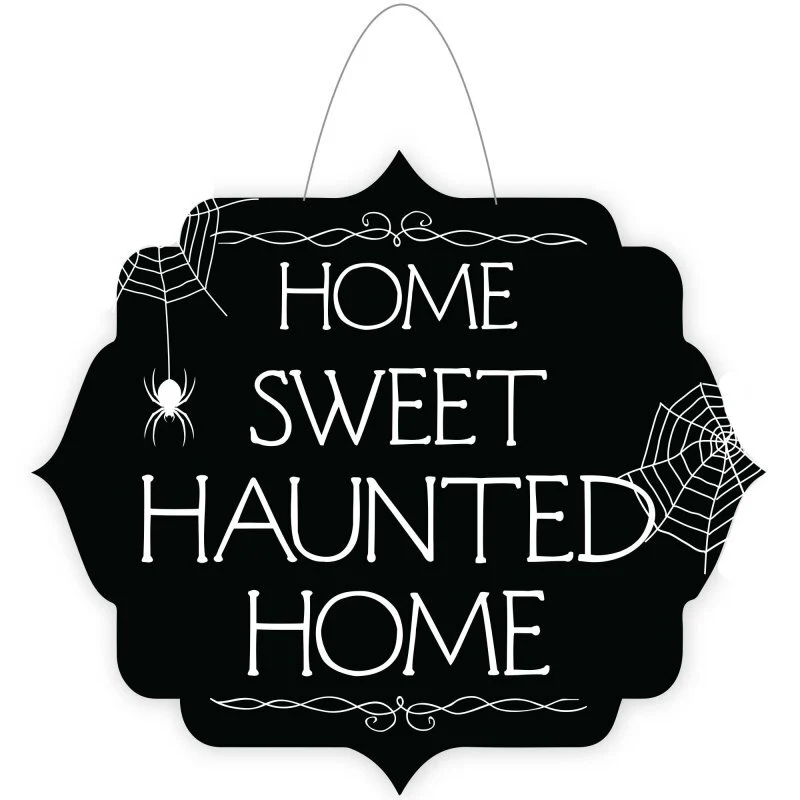 Home Sweet Haunted Home Hanging Decoration